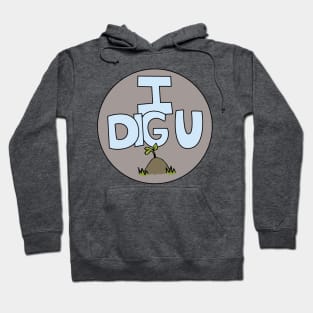 I DIG U illustrated funny dirt lover badge Hoodie